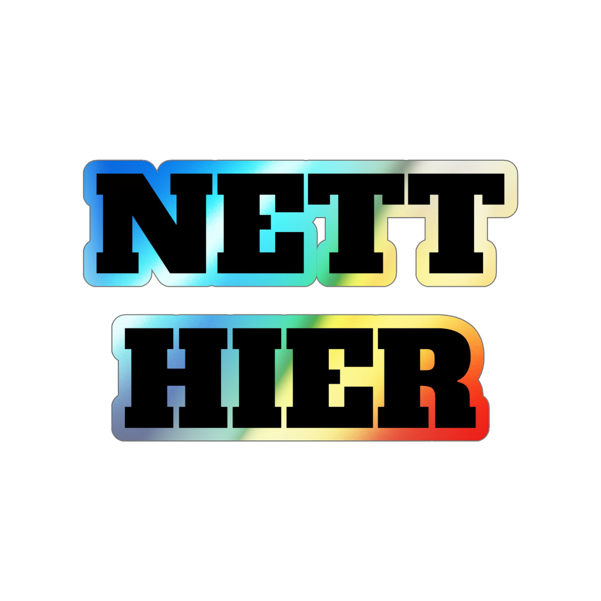 "Nett Hier" Sticker