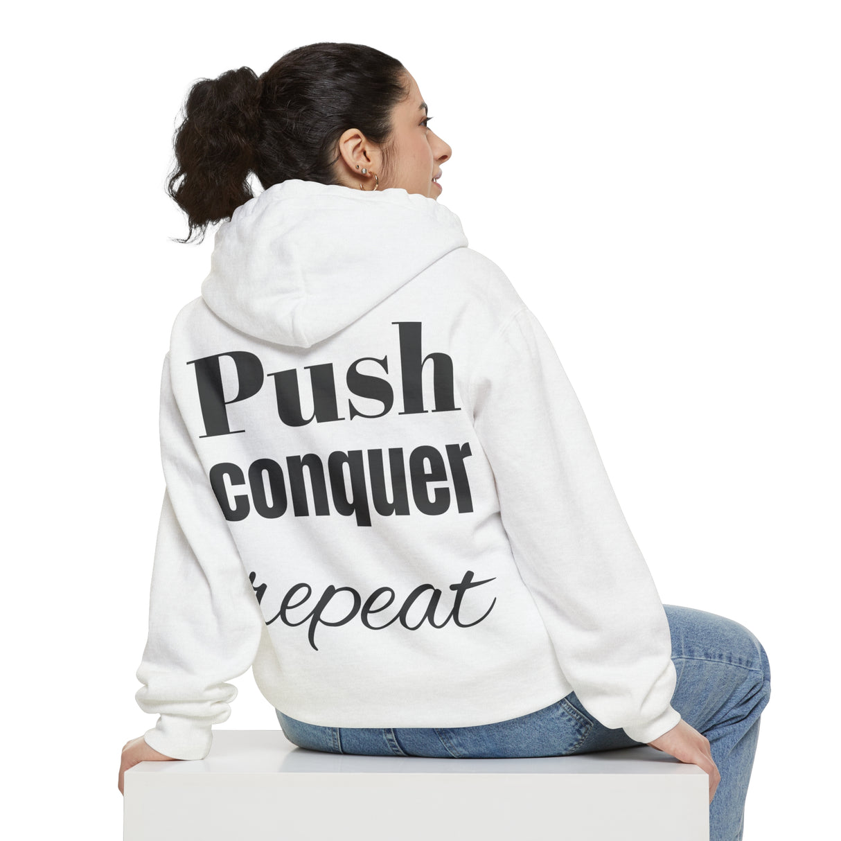 "Push, conquer, repeat." -Gym Hoddie