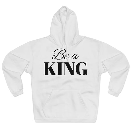 "Be a King" -Gym Hoddie